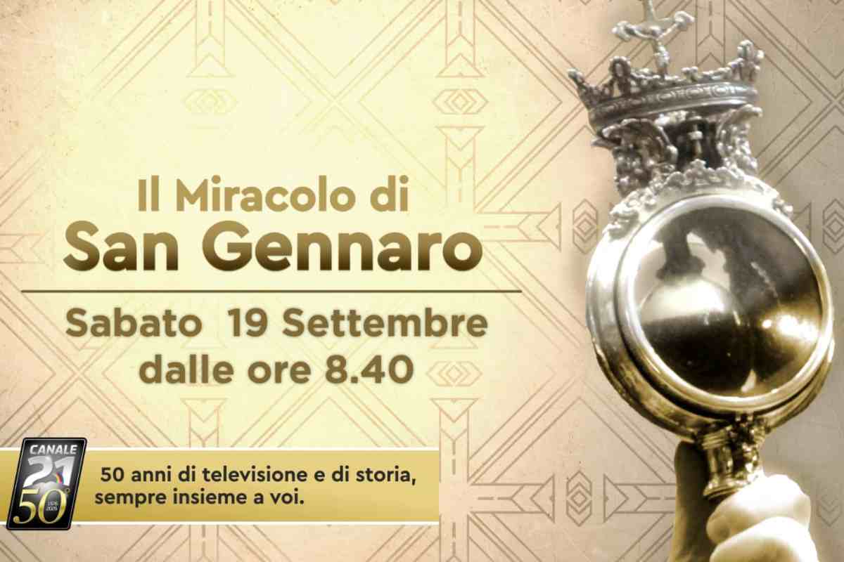 Il miracolo di San Gennaro su Canale 21 in diretta sabato dalle 8.40