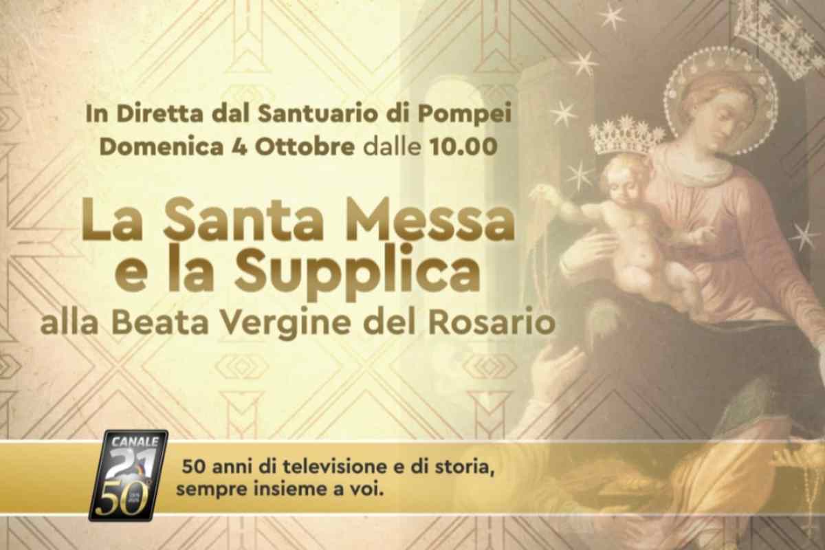 Santa Messa e Supplica alla Madonna di Pompei domenica 4 ottobre in diretta su Canale 21
